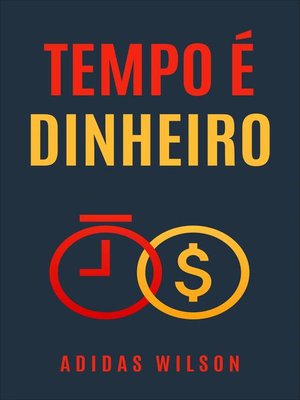cover image of Tempo é Dinheiro